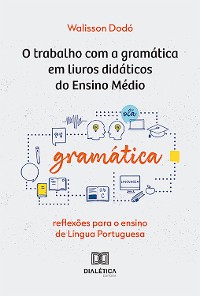 Cover O trabalho com a gramática em livros didáticos do Ensino Médio