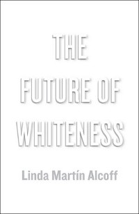 Cover The Future of Whiteness