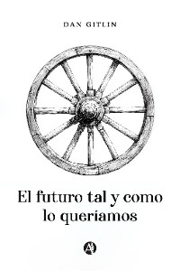 Cover El futuro tal y como lo queríamos