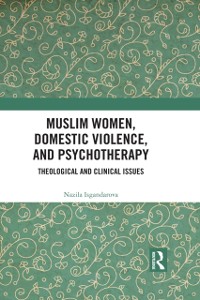 Cover Muslim Women, Domestic Violence, and Psychotherapy