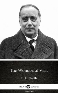 Cover The Wonderful Visit by H. G. Wells (Illustrated)