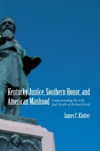 Cover Kentucky Justice, Southern Honor, and American Manhood