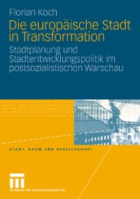 Cover Die europäische Stadt in Transformation