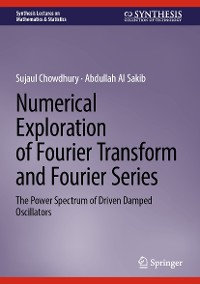 Cover Numerical Exploration of Fourier Transform and Fourier Series
