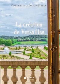 Cover La création de Versailles