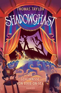 Cover Shadowghast - Die Geheimnisse von Eerie-on-Sea