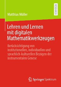 Cover Lehren und Lernen mit digitalen Mathematikwerkzeugen