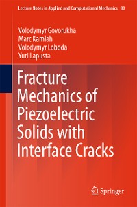 Cover Fracture Mechanics of Piezoelectric Solids with Interface Cracks