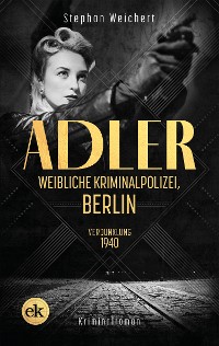 Cover Adler, Weibliche Kriminalpolizei, Berlin