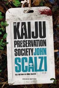 Cover The Kaiju Preservation Society. Gli ultimi di una razza