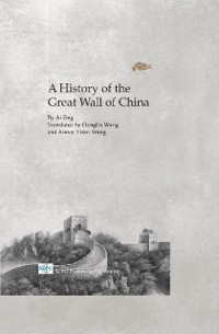 Cover History Of The Great Wall Of China, A