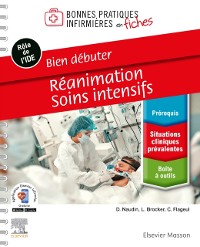 Cover Bien débuter - Réanimation-Soins intensifs