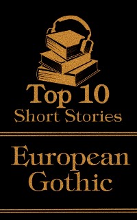 Cover Top 10 Short Stories - European Gothic