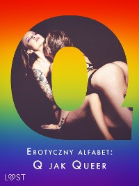 Cover Erotyczny alfabet: Q jak Queer - zbiór opowiadań 