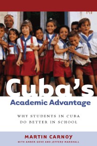 Cover Cuba’s Academic Advantage