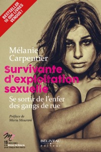 Cover Survivante d''exploitation sexuelle : Se sortir de l''enfer de