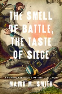 Cover Smell of Battle, the Taste of Siege