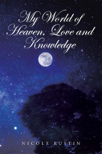 Cover My World of Heaven, Love and Knowledge