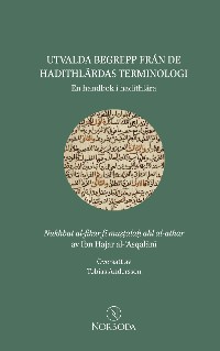 Cover Utvalda begrepp från de hadithlärdas terminologi