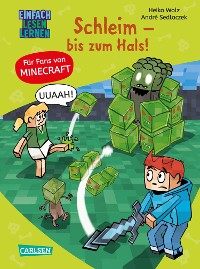 Cover Minecraft 9: Schleim – bis zum Hals!