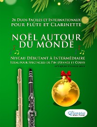 Cover Noël autour du monde -  26 Duos Faciles et Internationaux pour Flûte et Clarinette