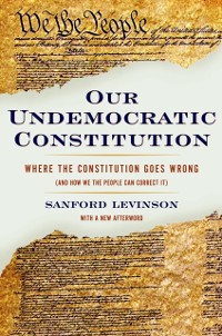 Cover Our Undemocratic Constitution