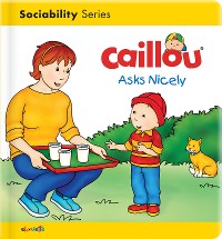 Cover Caillou Asks Nicely