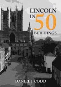 Cover Lincoln in 50 Buildings