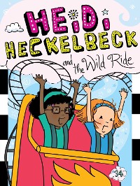 Cover Heidi Heckelbeck and the Wild Ride