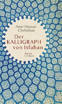 Cover Der Kalligraph von Isfahan