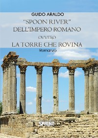 Cover "Spoon river" dell'impero romano ovvero la Torre che rovina