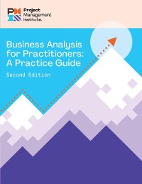 Cover Business Analysis for Practitioners: A Practice Guide - SECOND Edition