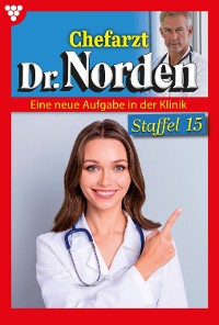 Cover Chefarzt Dr. Norden Staffel 15 – Arztroman