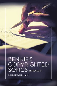 Cover Bennie's Copyrighted Songs (Spanish)