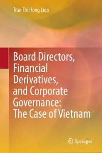 Cover Board Directors, Financial Derivatives, and Corporate Governance: The Case of Vietnam