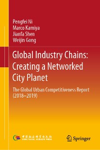 Cover Global Industry Chains: Creating a Networked City Planet