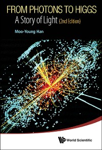 Cover From Photons To Higgs: A Story Of Light (2nd Edition)