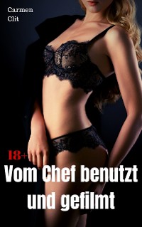 Cover Vom Chef benutzt und gefilmt