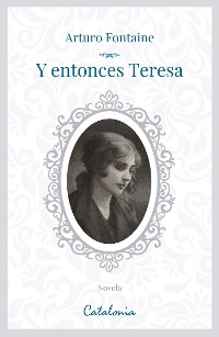 Cover Y entonces, Teresa