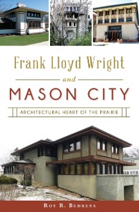 Cover Frank Lloyd Wright and Mason City