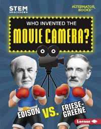 Cover Who Invented the Movie Camera?
