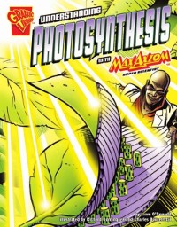 Cover Understanding Photosynthesis with Max Axiom, Super Scientist