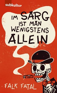 Cover Im Sarg ist man wenigstens allein