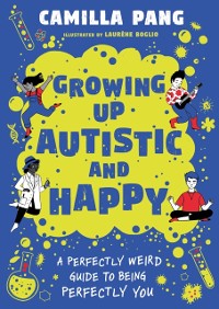 Cover Growing Up Autistic and Happy