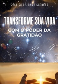 Cover Transforme Sua Vida Com O Poder Da Gratidão