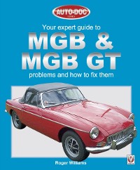 Cover MGB & MGB GT - Your Expert Guide to Problems & How to Fix Them
