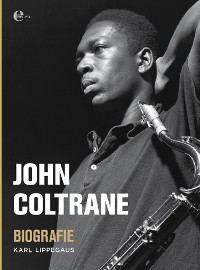 Cover John Coltrane - Biografie