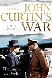 Cover John Curtin's War Volume II
