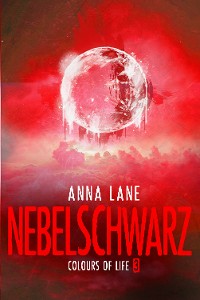 Cover Colours of Life 3: Nebelschwarz