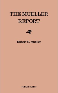 Cover The Mueller Report: Final Special Counsel Report of President Donald Trump and Russia Collusion